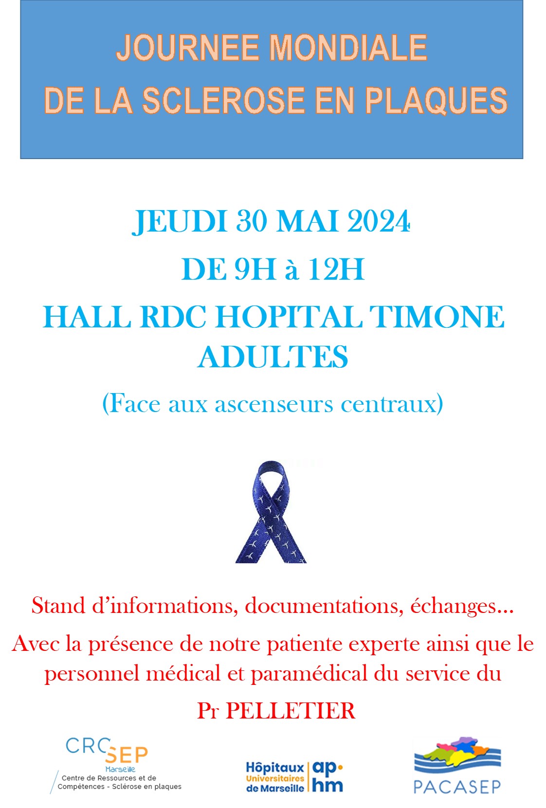JOURNEE MONDIALE DE LA SEP à La TIMONE
